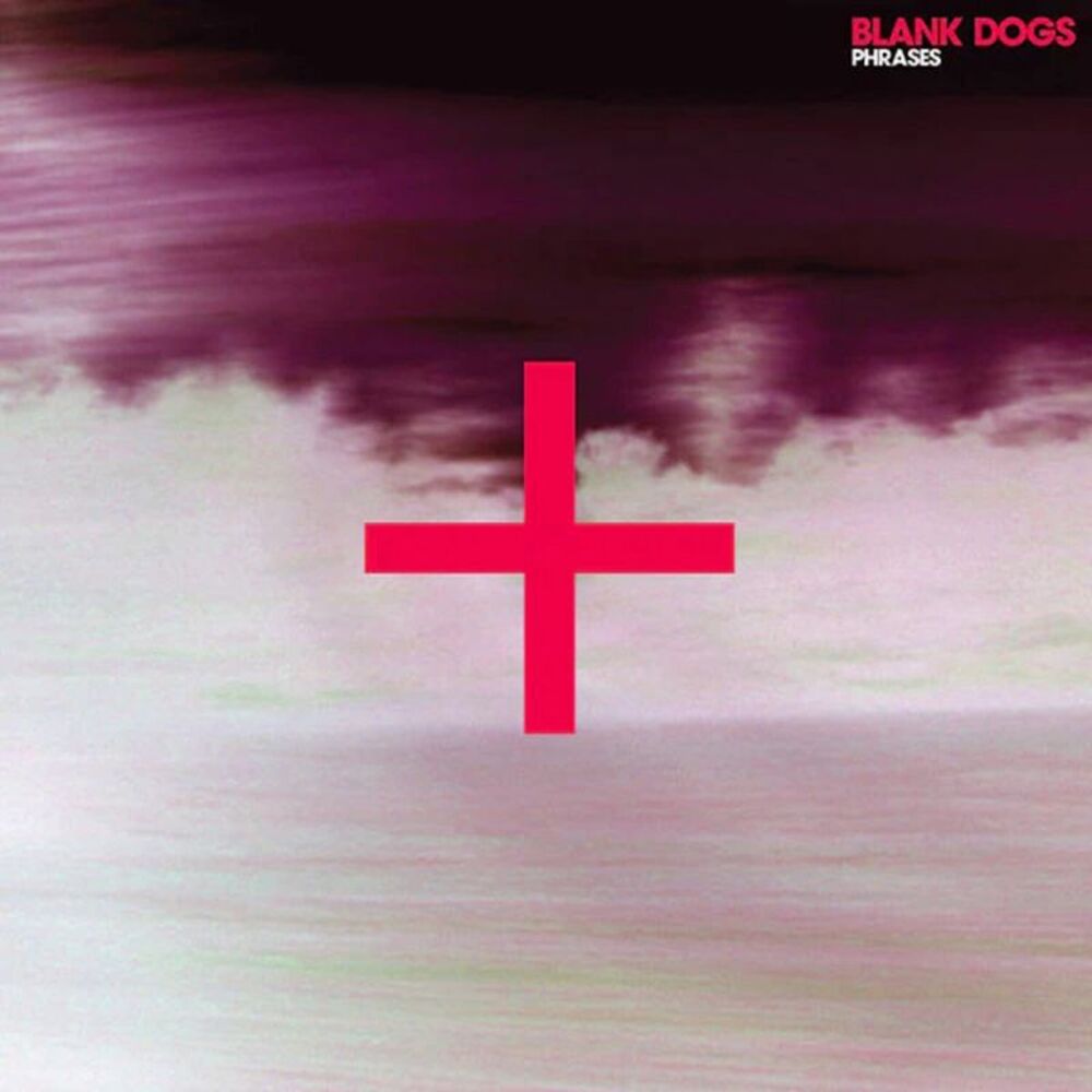 Blank Dogs - PHRASES  LP LP